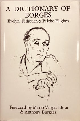 A Dictionary of Borges. Evelyn Fishburn, Psiche Hughes.