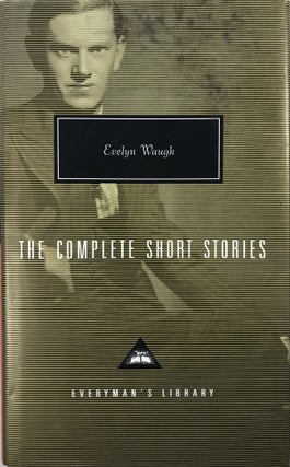 ID# 21793 The Complete Short Stories and Selected Drawings. Evelyn Waugh