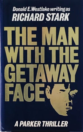 ID# 21816 Man with the Getaway Face:. Richard Stark, Donald E. Westlake