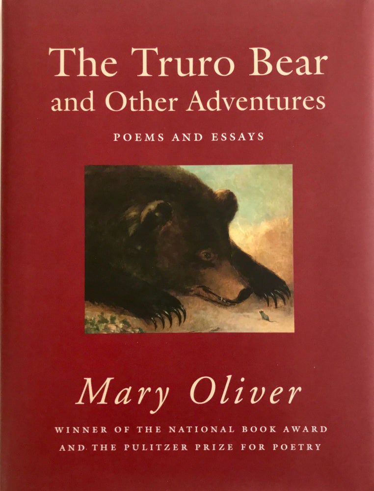 ID# 21819 The Truro Bear and Other Adventures:. Mary Oliver.