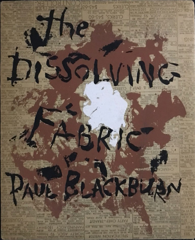 ID# 21844 The Dissolving Fabric. Paul Blackburn.